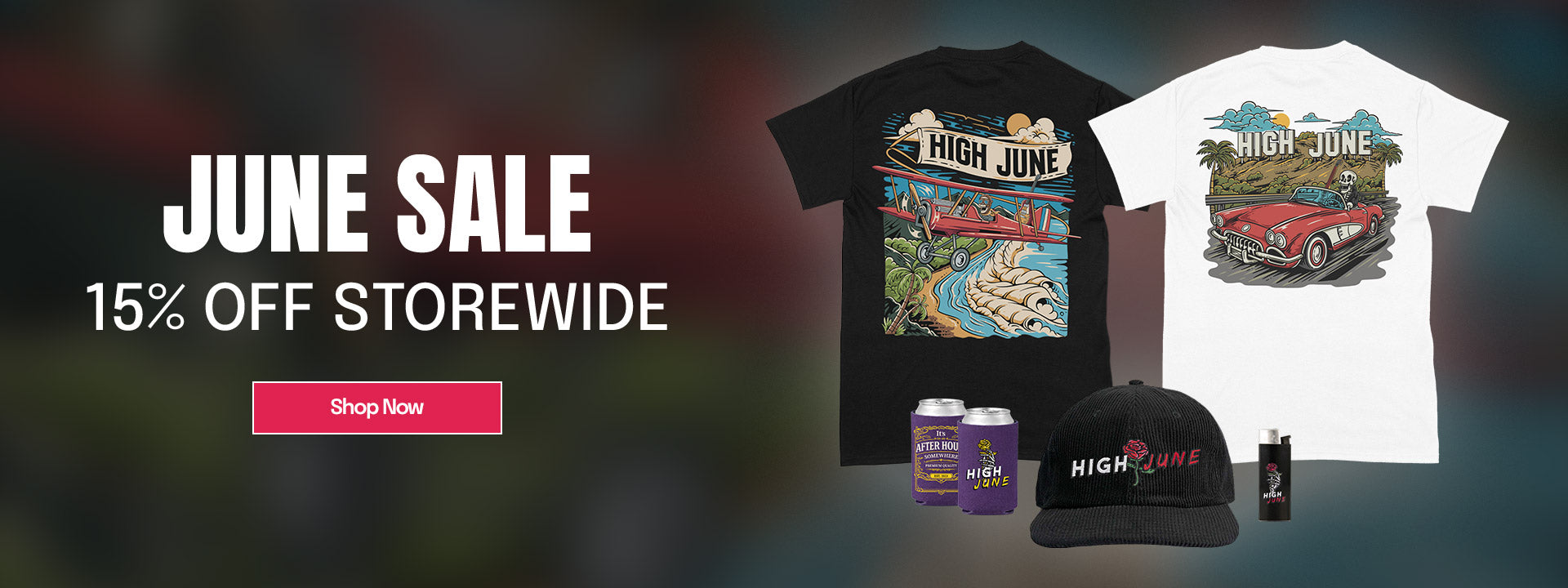 June Sale. 15% Off Storewide. Shop Now